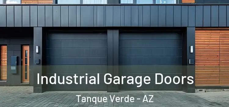  Industrial Garage Doors Tanque Verde - AZ