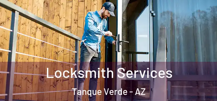 Locksmith Services Tanque Verde - AZ