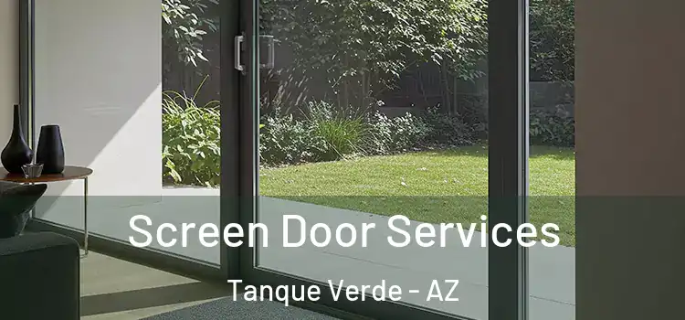 Screen Door Services Tanque Verde - AZ
